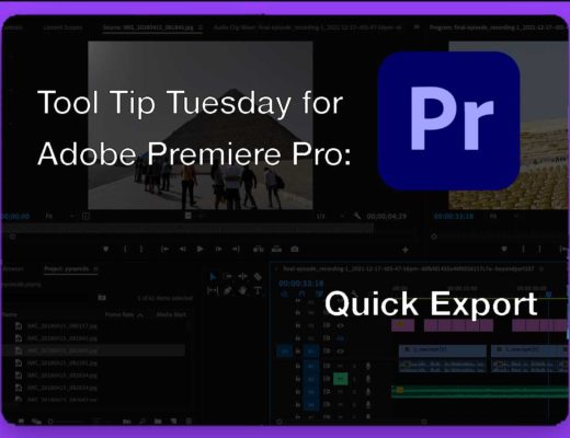 Tool Tip Tuesday for Adobe Premiere: Quick Export 35