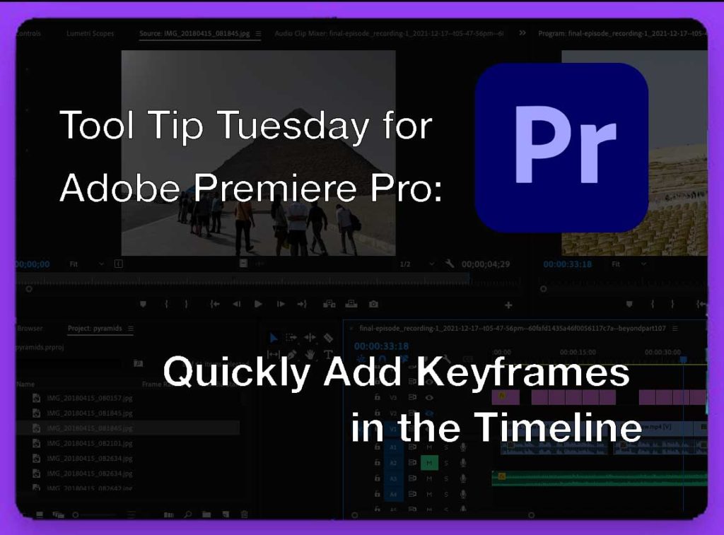 Tool Tip Tuesday for Adobe Premiere Pro: Quickly Add Keyframes in the Timeline 5