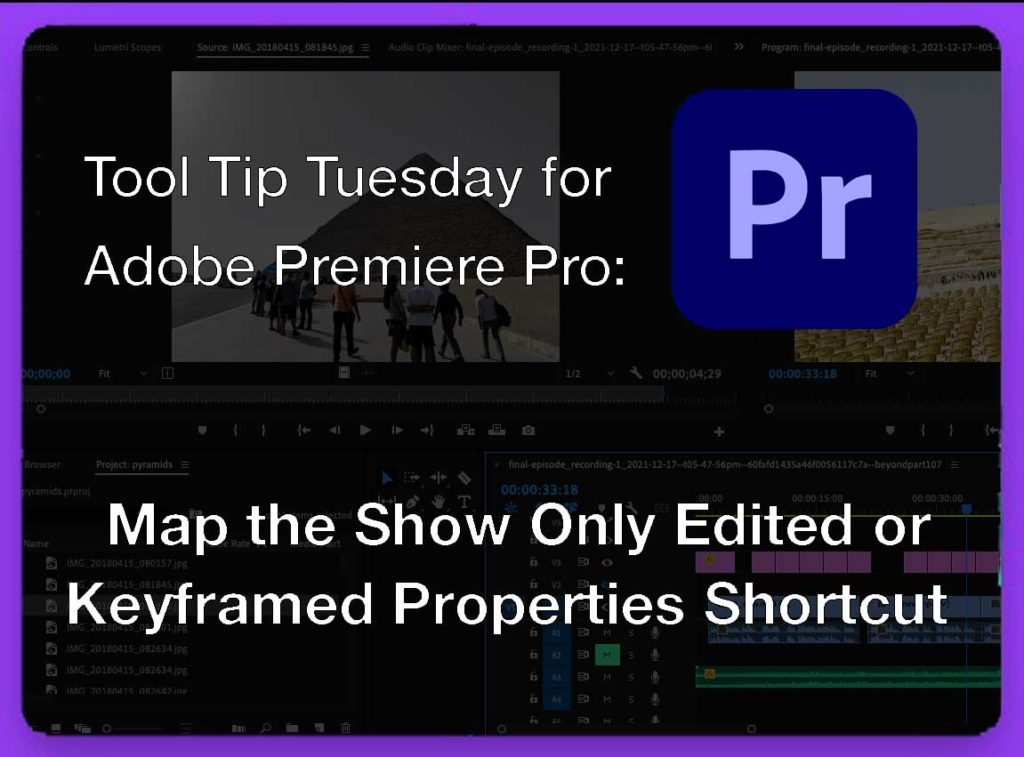 Tool Tip Tuesday for Adobe Premiere Pro: Show Only Keyframed Properties 9