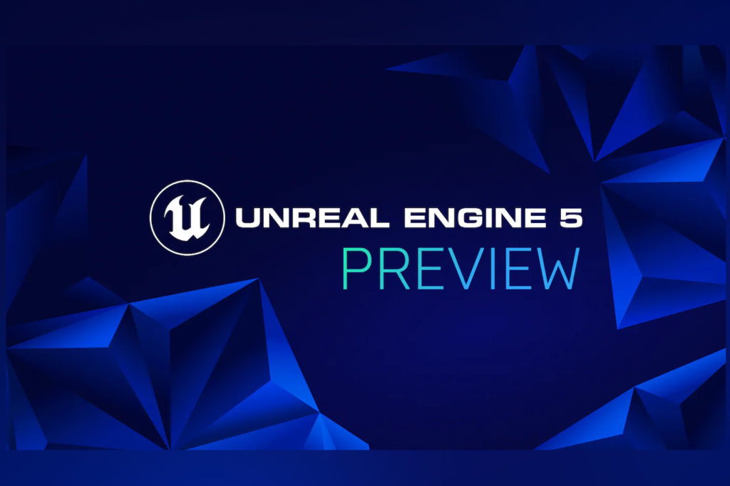 Unreal Engine 5: Preview 1 is now available to try
