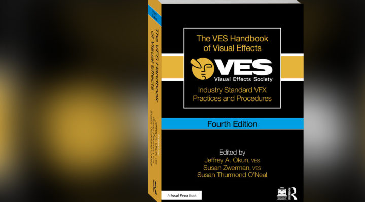 The VES Handbook of Visual Effects: fourth edition announced
