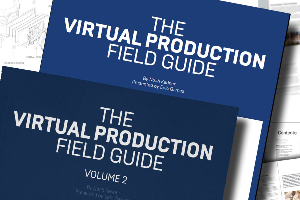 The Virtual Production Field Guide: Epic Games releases Volume 2